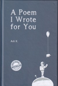 Image of A POEM I WROTE FOR YOU