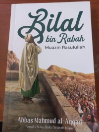 Image of BILAL BIN RABAH Muazin Rasulullah