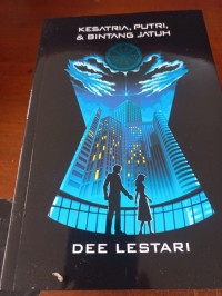 Image of KESATRIA, PUTRI, DAN BINTANG JATUH